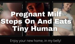 Pregnant MILF Vores The Tiny Intruder- 4k HD