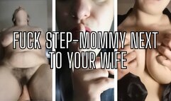 Fuck Step-Mommy Next To Your Wife
