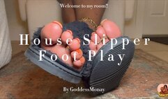HOUSE SLIPPER FOOT TEASE BY GODDESS MONAY