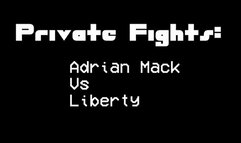 Private Fights: Adrian Versus Liberty