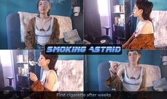 First cigarette after weeks | Smoking Astrid
