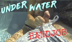 UNDER WATER HANDJOB - 480 HD