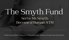 Serve Ms Smyth: Become a Human ATM