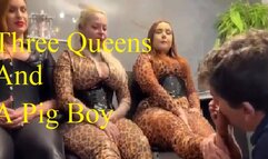 Three Queens and a Pig Boy - Dirty Feet - Kisses, Licks and Dirty Feet Worship - After Going To The Garden