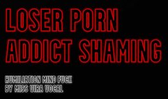 LOSER Porn Addict Shaming