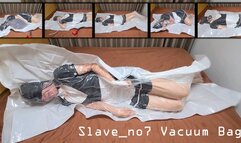 Slave_no7 Vacuum bag