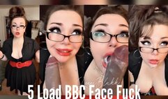 5 Load BBC Face Fuck
