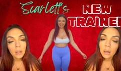 Scarlett's New Trainer