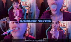 Feeding your addiction | Smoking Astrid