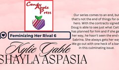 Feminizing Her Rival 6 Written by Kylie Gable Narrated by Shayla Aspasia
