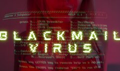 Very Risky Blackmail Virus