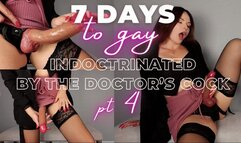 Day 4: Indoctrinated by the Doctor's Cock (7 Days to Gay!!)