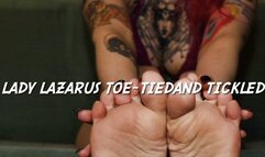 Lady Lazarus Toe-Tied and Tickled