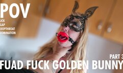 POV - Fuad dominating the slave Golden Bunny, part 3