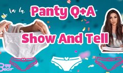 Custom: Panty Q+A, Show+Tell!