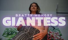 Bratty Hungry Giantess