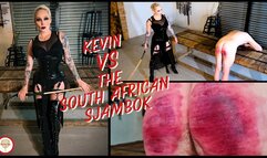 kevin Vs The South African Sjambok (1080 HD)