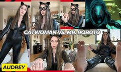 Audrey: The Cat Woman VS Mr Roboto