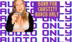 Born for Chastity AUDIO ONLY