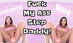 Fuck My Ass Step-Daddy!