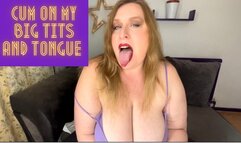 Cum on My Big Tits and Tongue 1080p