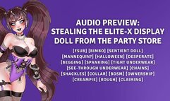 Stealing The Elite-X Display Doll From The Party Store