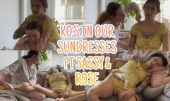 KO’s In Our Sundresses FT Sassy & Rose
