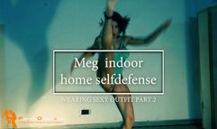 Meg indoor home selfdefense wearing a very sexy outfit 2