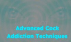 The NLP toolbox: Advanced Cock Addiction Techniques