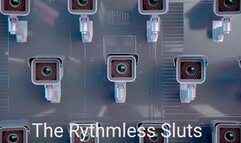 The Rythmless Sluts