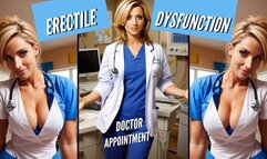 You Cant Get Hard - Erectile Dysfunction - Doctor Visit