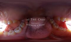 *Eat The Creep - Featuring Mistress Celene Thorn - VR*