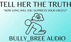 Tell Her The Truth Audio