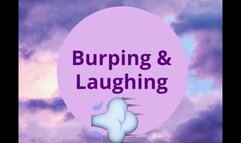 Burping & Laughing