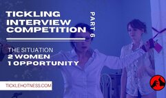 Tickling Interview Competition - Part 6