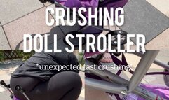 Destroying | Crushing Doll Stroller