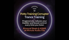 Potty Training Corrupter ABDL Diaper Trance Training - Listen To Progressively Reduce Bladder & Bowel Control [AUDIO ONLY]