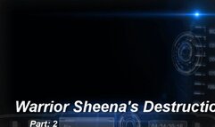 Warrior Sheena's Destruction Part: 2 (Small)