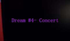 Dream #4- Concert