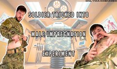 Soldiers tricked into male impregnation experiment