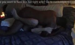 Wife gets her pussy pounded by her boyfriend