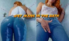 WET JEANS IN THE BATH