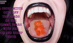 A CRUEL WITCH CUTS OFF THE HEADS OF THE GUMMY BEARS WITH HER BIG AND SHARP TEETH