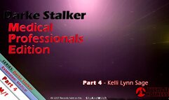 Darke Stalker: Medical Professionals Edition Part 4