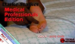 Darke Stalker: Medical Professionals Edition Part 5