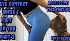 Aggressive Face Farting with Eye Contact on Female Slave