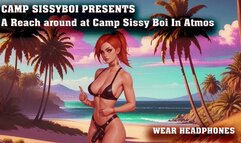 A Reach around at Camp Sissy Boi In Atmos