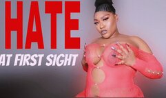 Hate At First Sight *Uncensored*