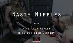 Nasty Nipples with Miss Lady Ashley and Miss Devilish Destiny