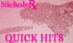 NicholeRx: Quick Hits